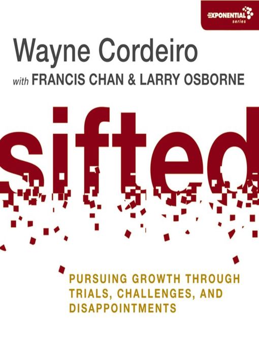 Title details for Sifted by Wayne Cordeiro - Wait list